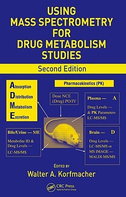 [1f6c0] !Read* #Online~ Using Mass Spectrometry for Drug Metabolism Studies - Walter A. Korfmacher *ePub~