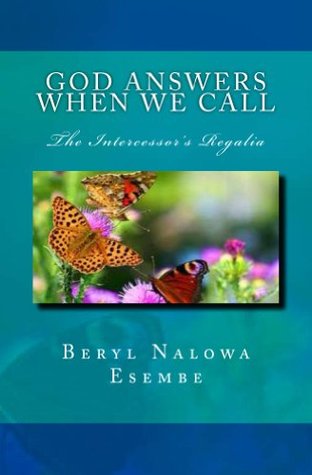 [b70e0] %Read* God Answers When We Call: The Intercessor's Regalia - Beryl Esembe @e.P.u.b~