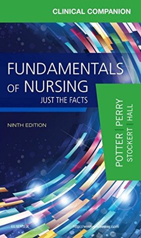 [50bf1] @R.e.a.d% ^O.n.l.i.n.e@ Clinical Companion for Fundamentals of Nursing: Just the Facts - Patricia A. Potter @e.P.u.b!