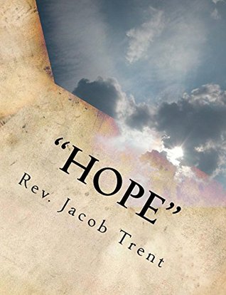 [ab2d6] *R.e.a.d% Hope: A love story written by God himself (When it all began Book 1) - Jacob Trent %PDF^