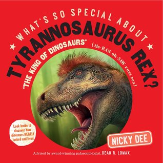 [19864] @R.e.a.d@ What's so Special about T. rex: Look inside to discover how dinosaurs really looked and lived (What's so Special about Dinosaurs?) - Nicky Dee @ePub!