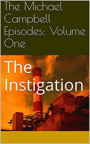 cf82b] #D.o.w.n.l.o.a.d# The Michael Campbell Episodes: Volume One: The Instigation - Jeff Hamilton *e.P.u.b@