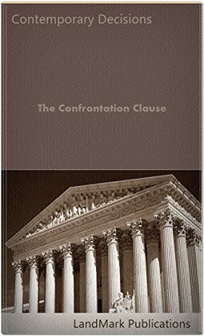 [10b4b] ^F.u.l.l.! ^D.o.w.n.l.o.a.d% The Confrontation Clause (Criminal Law Series) - LandMark Publications #ePub!