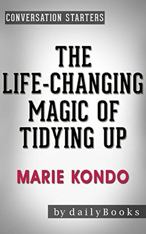 [34d19] ~Download# The Life-Changing Magic of Tidying Up: by Marie Kondo   Conversation Starters: The Japanese Art of Decluttering and Organizing - Daily Books %ePub*