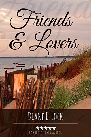 [15d62] ^Full% ^Download^ Friends and Lovers: ***** Romantic Times Author - Diane E. Lock ~ePub!
