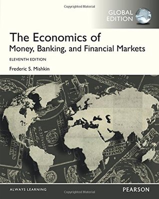 [65e9a] ^R.e.a.d% ~O.n.l.i.n.e# The Economics of Money, Banking and Financial Markets, Global Edition - Frederic S. Mishkin ^PDF!