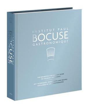 [01c96] *R.e.a.d* Institut Paul Bocuse Gastronomique: The definitive step-by-step guide to culinary excellence - Institut Paul Bocuse @ePub#