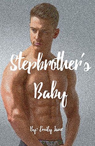 [8a8d4] *Read~ ~Online@ Stepbrother's Baby: A Stepbrother Bad Boy Romance (Pregnant College Alpha Male BBW Romance) - C.J. Publishing %PDF@
