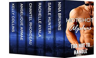 [4620b] @Full! ~Download^ Hotshot Alphas: Too Hot to Handle: Action, Suspense, Hot Romance Boxed Set - Nina Bruhns ^ePub*