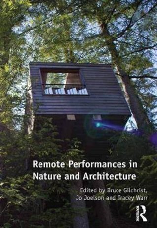 37a3e] ^D.o.w.n.l.o.a.d* Remote Peformances in Nature and Architecture - Tracey Warr #ePub#