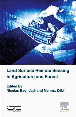 08a69] *D.o.w.n.l.o.a.d* Land Surface Remote Sensing in Agriculture and Forest - Nicolas Baghdadi @P.D.F^