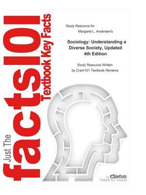 [3e5fb] ~Read* Sociology, Understanding a Diverse Society, Updated - Cram101 Textbook Reviews @ePub~