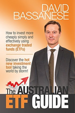 [b634a] !Read# %Online^ The Australian ETF Guide: How to invest more cheaply simply and effectively using exchange traded funds (ETFs) - David Bassanese %ePub~