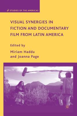 [f19ea] !R.e.a.d# Visual Synergies in Fiction and Documentary Film from Latin America - Miriam Haddu !PDF*