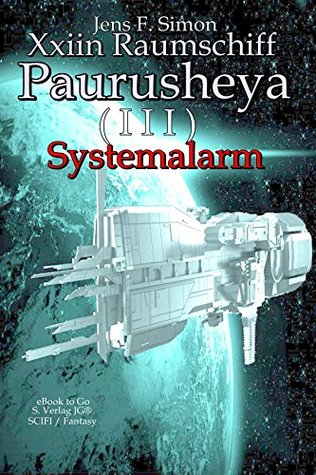 [a8d38] @Full@ ^Download* Xxiin Raumschiff Paurusheya ( I I I ): Systemalarm - Jens F. Simon !P.D.F~