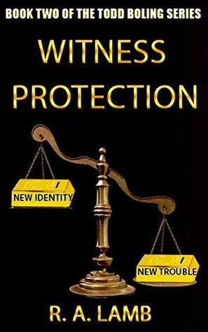 [b0cc0] #Full@ ^Download~ Witness Protection (Book Two of the Todd Boling Series 2) - R. A. Lamb *ePub@