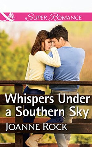 [a4487] @R.e.a.d~ Whispers Under A Southern Sky (Mills & Boon Superromance) - Joanne Rock *P.D.F#