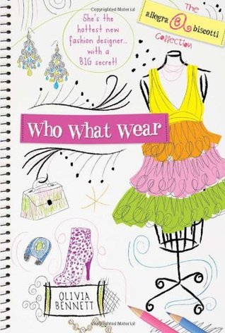 [0342a] %Download% Who, What, Wear! (Allegra Biscotti Collection) - Olivia Bennett #PDF^