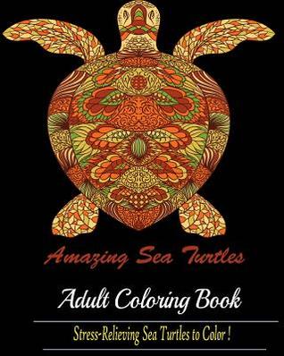 [dabcd] ^F.u.l.l.! !D.o.w.n.l.o.a.d* Amazing Sea Turtles: A Blue Dream Adult Coloring Book Designs - Dave Archer %ePub@