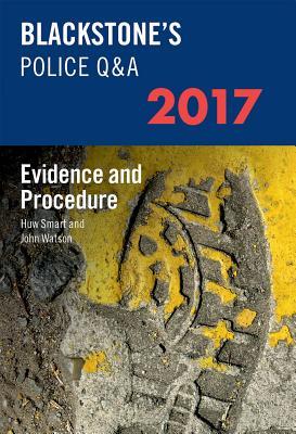 [b895a] *Read~ Blackstone's Police Q&A: Evidence and Procedure 2017 - Huw Smart %P.D.F%