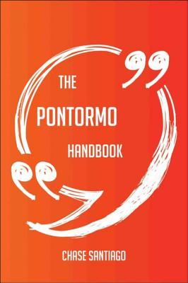 [b702f] ~Read* The Pontormo Handbook - Everything You Need to Know about Pontormo - Chase Santiago @e.P.u.b@