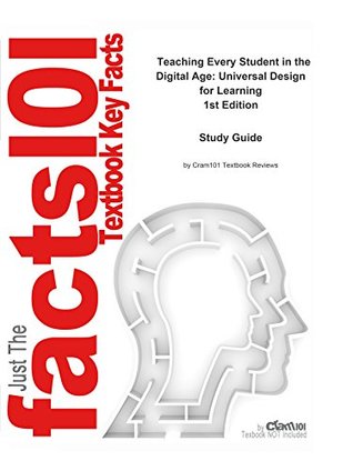 [4f8b0] ^Download@ Teaching Every Student in the Digital Age, Universal Design for Learning: Education, Education - Cram101 Textbook Reviews *PDF%