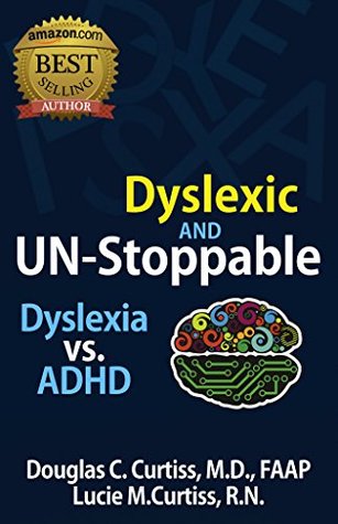 [2de73] #F.u.l.l.* !D.o.w.n.l.o.a.d@ Dyslexia vs. ADHD: From Dyslexic AND UN-Stoppable - Lucie Curtiss #P.D.F*