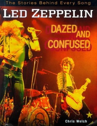 31f38] !D.o.w.n.l.o.a.d* Led Zeppelin  Songs: Dazed and Confused (The stories behind every song) - Chris Welch #e.P.u.b*