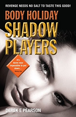 [42f50] ~Read~ Body Holiday - Shadow Players: The Adventures of Milla Carter - Derek E. Pearson #P.D.F~