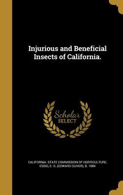 [89eaa] @Read@ !Online~ Injurious and Beneficial Insects of California. - California State Commission of Horticulture ^ePub~