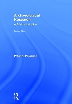 [0098d] ~Download# Archaeological Research: A Brief Introduction - Peter N. Peregrine *P.D.F^
