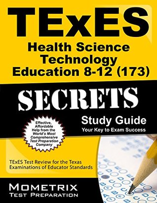 [6c87c] *F.u.l.l.# %D.o.w.n.l.o.a.d* TExES Health Science Technology Education 8-12 (173) Secrets Study Guide: TExES Test Review for the Texas Examinations of Educator Standards - TExES Exam Secrets Test Prep Team %PDF!