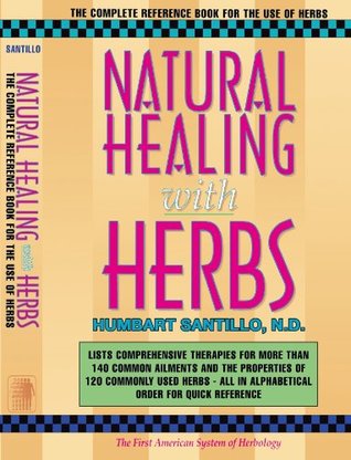 [d240d] ~Full# !Download% Natural Healing with Herbs: The First American System of Herbology - Humbart Smokey Santillo !e.P.u.b^