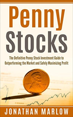 [746c9] %Read! ^Online~ Penny Stocks: The Definitive Penny Stock Investment Guide to Outperforming the Market and Safely Maximizing Profit (Penny Stocks, penny stocks for beginners, penny stock investing, stock trading) - Jonathan Marlow ~e.P.u.b*