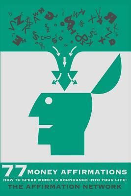 [e8e75] %Download~ 77 Money Affirmations: How to Speak Money and Abundance Into Your Life! - Vincent Santiago !PDF%