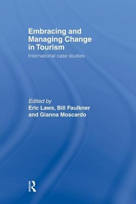 [b03fb] #Full^ ^Download% Embracing and Managing Change in Tourism: International Case Studies - Bill Faulkner %P.D.F#
