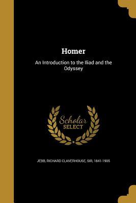 [f7b16] #Read~ %Online^ Homer: An Introduction to the Iliad and the Odyssey - Richard Claverhouse Jebb @PDF^