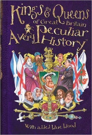 [03f9c] #Read^ Kings & Queens of Great Britain: A Very Peculiar History - Antony Mason %e.P.u.b~