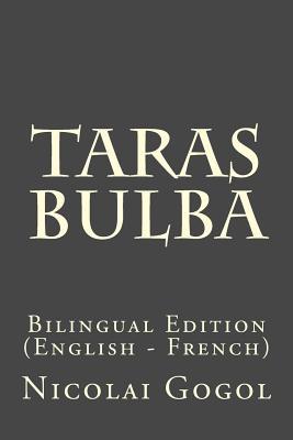 [8b8f1] ^R.e.a.d^ @O.n.l.i.n.e@ Taras Bulba: Bilingual Edition (English - French) - Nikolai Gogol %PDF@