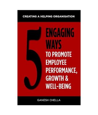 [43d10] ~Full~ %Download# 5 Engaging Ways to Promote Employee Performance & Well-Being - Ganesh Chella #P.D.F@