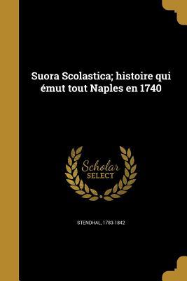 ff760] %D.o.w.n.l.o.a.d^ Suora Scolastica; Histoire Qui Emut Tout Naples En 1740 - Stendhal %PDF@