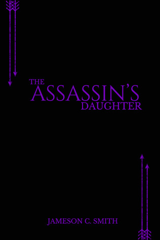 [bcac5] #Download* The Assassin's Daughter (The Inheritance Proclamation, #1) - Jameson C. Smith ~PDF^