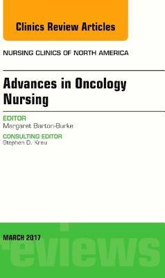[6a029] !R.e.a.d~ %O.n.l.i.n.e@ Advances in Oncology Nursing, an Issue of Nursing Clinics, E-Book - Margaret Barton-Burke *PDF^
