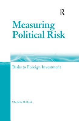 [0a490] %F.u.l.l.^ %D.o.w.n.l.o.a.d# Measuring Political Risk: Risks to Foreign Investment - Charlotte H. Brink !ePub!