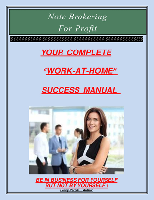 [26f9e] #Full~ !Download^ Note Brokering for Profit: Your Complete Work At Home Success Manual - Henry Pelzek ^PDF%