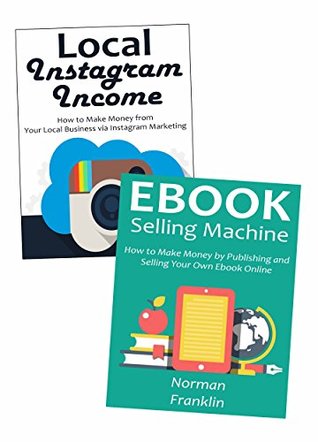 [93eb1] @R.e.a.d@ 2 Profitable Ways to Get Started with Online Marketing: eBook Selling & Local Instagram Marketing - Norman Franklin *ePub^