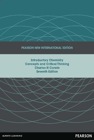 [f74e7] @Download! Introductory Chemistry: Pearson New International Edition: Concepts and Critical Thinking - Charles H. Corwin @PDF~