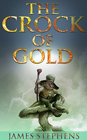 [6d74d] %Read^ THE CROCK OF GOLD (A novel based on Irish folklore and philosophy concepts) - Annotated Top Three Famous Irish Legends and Myths: The Leprechaun, The Selkies, The Cry of the Banshee - James Stephens ~PDF#