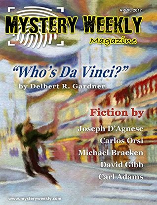 3327b] !D.o.w.n.l.o.a.d^ Mystery Weekly Magazine: April 2017 (Mystery Weekly Magazine Issues) - Joseph D'Agnese ^ePub%