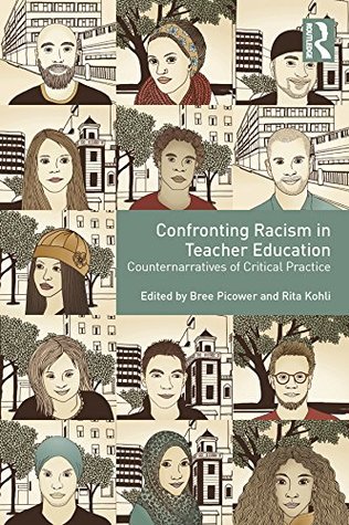 d12da] *D.o.w.n.l.o.a.d% Confronting Racism in Teacher Education: Counternarratives of Critical Practice - Bree Picower @P.D.F*